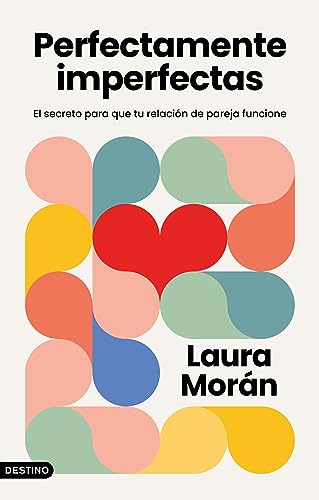 Imagen de archivo de Perfectamente imperfectas: El secreto para que tu relacin de pareja funcione (Imago Mundi) a la venta por medimops