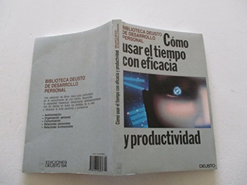 Imagen de archivo de Como usar el tiempo con eficacia y productividad a la venta por Ammareal