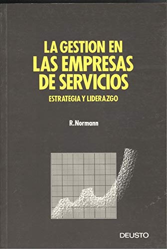 Stock image for La gestin en las empresas de servicios : estrategia y liderazgo for sale by Iridium_Books