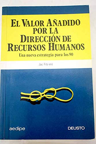Stock image for El Valor Aadido por la Direccion de Recursos Humanos for sale by Hamelyn
