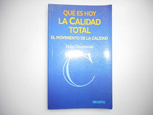 Stock image for Que Es Hoy la Calidad Total : el Movimiento de la Calidad for sale by Hamelyn