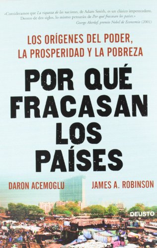 Imagen de archivo de Por qu fracasan los pases: Los orgenes del poder, la prosperidad y la pobreza (Sin colecci n) (Spanish Edition) a la venta por Bookmans