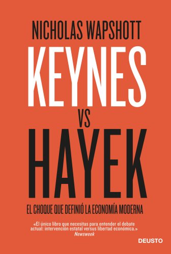9788423414000: Keynes vs Hayek: El choque que defini la economa moderna (Deusto)