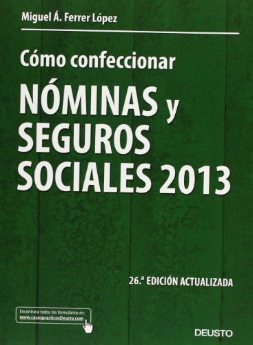 9788423414024: Cmo confeccionar nminas y seguros sociales 2013: 26 edicin actualizada (Deusto)
