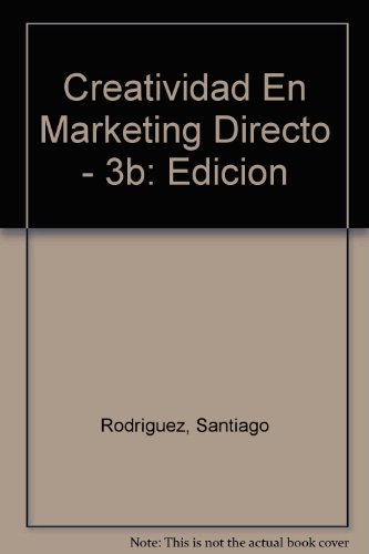 9788423417537: Creatividad En Marketing Directo - 3b: Edicion (Spanish Edition)
