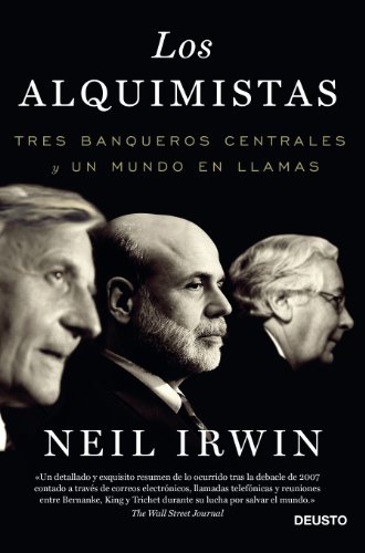 Stock image for Los alquimistas : tres banqueros centrales y un mundo en llamas (ECONOMA) for sale by medimops