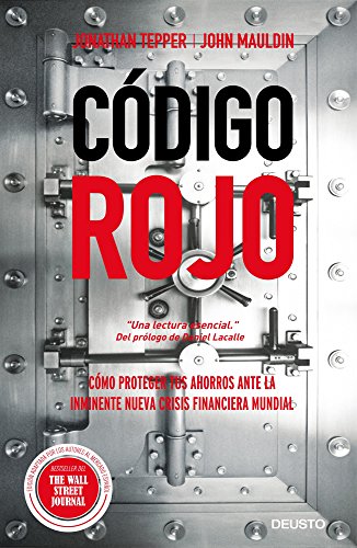 Imagen de archivo de Cdigo rojo : cmo proteger tus ahorros ante la inminente nueva crisis financiera mundial a la venta por medimops