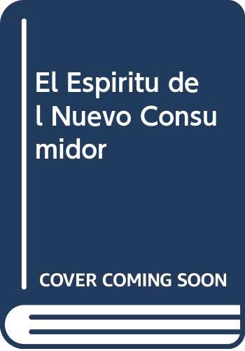 Beispielbild fr El Espiritu del Nuevo Consumidor (Spanish Edition) zum Verkauf von Iridium_Books