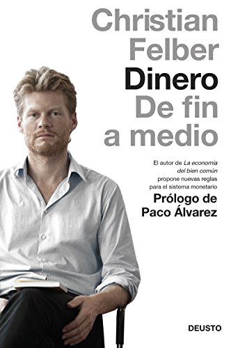 Imagen de archivo de DINERO: De fin a medio a la venta por KALAMO LIBROS, S.L.