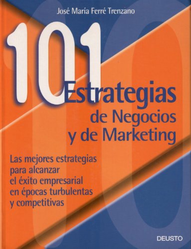 Stock image for 101 Estrategias de Negocios y de Marketing for sale by Tik Books ME