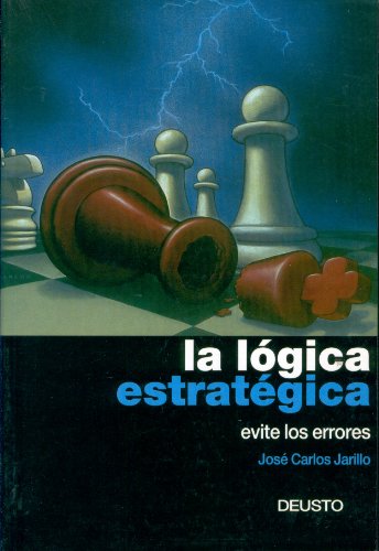 9788423420001: Logica estrategica, la - evite los errores