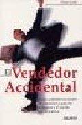 Stock image for el vendedor accidental for sale by Iridium_Books