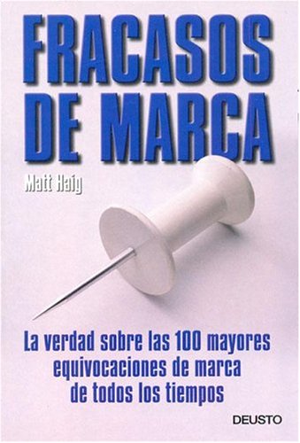 Fracasos de Marca (Spanish Edition) (9788423421329) by Haig, Matt