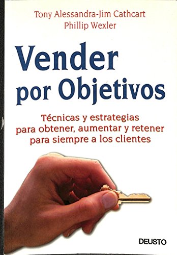 Imagen de archivo de Vender Por Objetivos (Spanish EditionAlessandra, Tony S a la venta por Iridium_Books