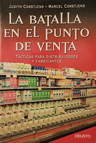 Stock image for Batalla En El Punto De Venta, La. Tacticas Para Distribuidores Y Fabri for sale by RecicLibros