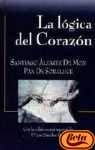 Stock image for La lgica del Corazn for sale by Libros nicos