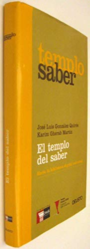 Stock image for EL TEMPLO DEL SABER. HACIA LA BIBLIOTECA DIGITAL UNIVERSAL for sale by Mercado de Libros usados de Benimaclet