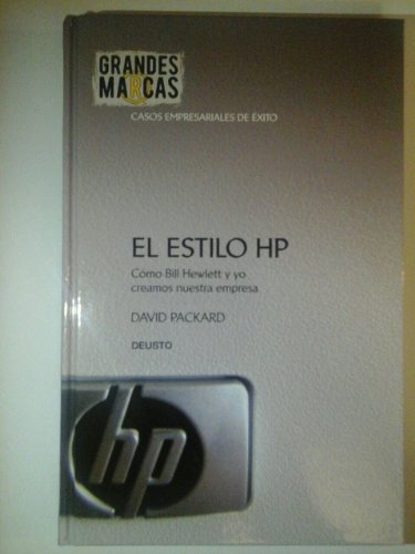 Stock image for El estilo HP : c mo Bill Hewlett y yo creamos nuestra empresa for sale by Half Price Books Inc.