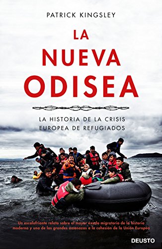 9788423425501: La nueva odisea: La historia de la crisis europea de refugiados (Deusto)