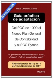 Stock image for Gua Prctica de Adaptacin Al Nuevo Pgc: Del Pgc de 1990 Al Nuevo Pgc y Pgc Pymes for sale by Hamelyn