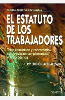 Imagen de archivo de El estatuto de los trabajadores. Texto comentado y concordado con legislacin complementaria y jurisprudencia a la venta por LibroUsado GRAN VA