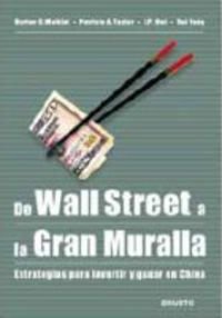 De Wall Street a la Gran Muralla: Estrategias para invertir y ganar en China (9788423426300) by AA. VV.