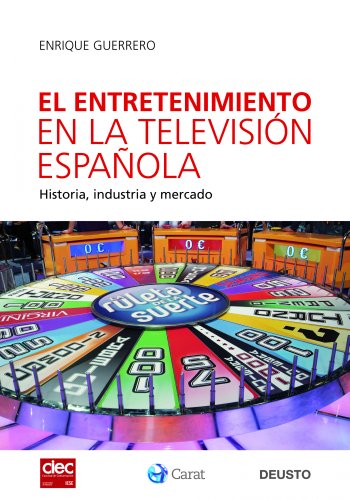 9788423427666: El entretenimiento en la televisin espaola: Historia, industria y mercado