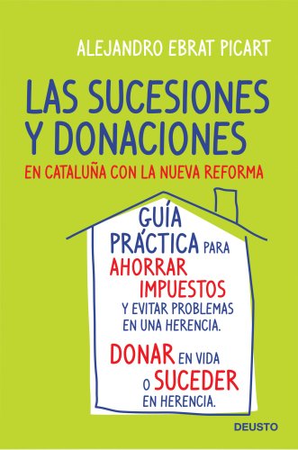 Beispielbild fr LAS SUCESIONES Y DONACIONES EN CATALUA CON LA NUEVA REFORMA zum Verkauf von Zilis Select Books