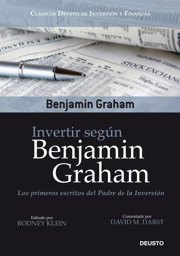 Invertir segÃºn Benjamin Graham: Los primeros escritos del Padre de la InversiÃ³n (9788423427796) by Graham, Benjamin