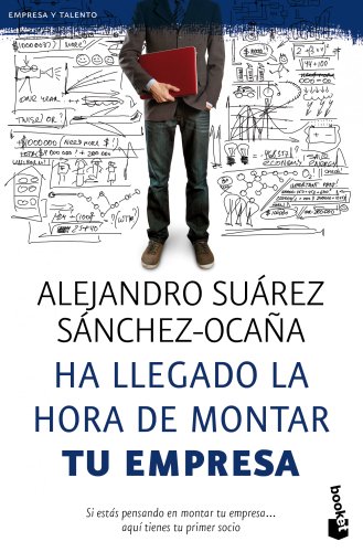 Imagen de archivo de HA LLEGADO LA HORA DE MONTAR TU EMPRESA a la venta por KALAMO LIBROS, S.L.