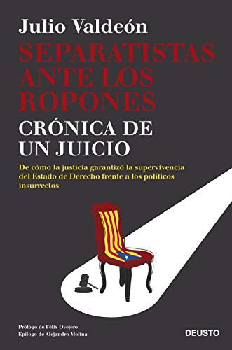 Beispielbild fr Separatistas ante los ropones: Crnica de un juicio (Deusto) zum Verkauf von medimops