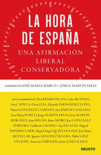 Beispielbild fr La hora de España: Una afirmaci n liberal conservadora zum Verkauf von Books From California