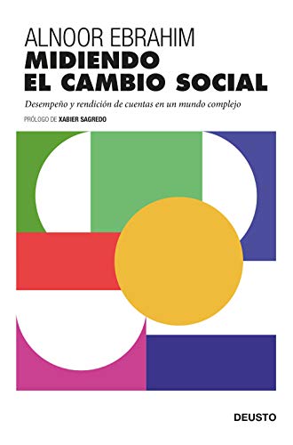 Stock image for MIDIENDO EL CAMBIO SOCIAL. Desempeo y rendicin de cuentas en un mundo complejo for sale by KALAMO LIBROS, S.L.