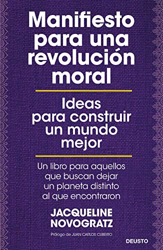 Imagen de archivo de Manifiesto para una revoluci�n moral: Ideas para construir un mundo mejor a la venta por Housing Works Online Bookstore