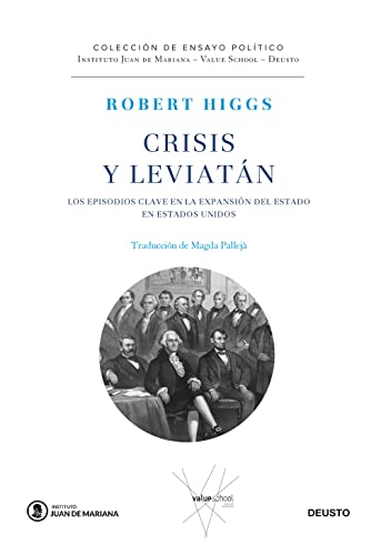 Beispielbild fr Crisis y Leviatn: Los episodios clave en la expansin del Estado en Estados Unidos (Juan de Mariana-Value School-Deusto) zum Verkauf von medimops