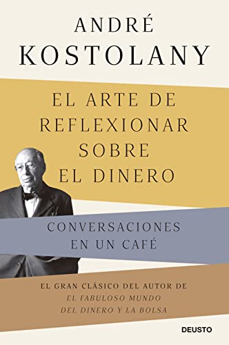 Imagen de archivo de EL ARTE DE REFLEXIONAR SOBRE EL DINERO: Conversaciones en un caf a la venta por KALAMO LIBROS, S.L.