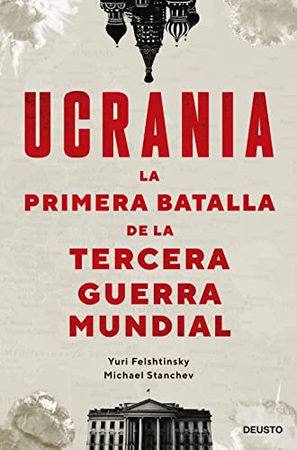 Stock image for UCRANIA: LA PRIMERA BATALLA DE LA TERCERA GUERRA MUNDIAL for sale by KALAMO LIBROS, S.L.