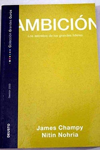 Stock image for Ambicion. Los secretos de los grandes lideres for sale by Librera 7 Colores