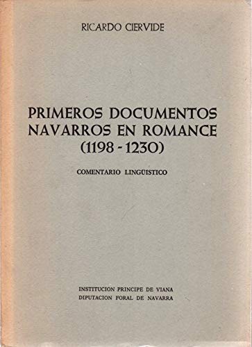Imagen de archivo de PRIMEROS DOCUMENTOS NAVARROS EN ROMANCE a la venta por Librerias Prometeo y Proteo