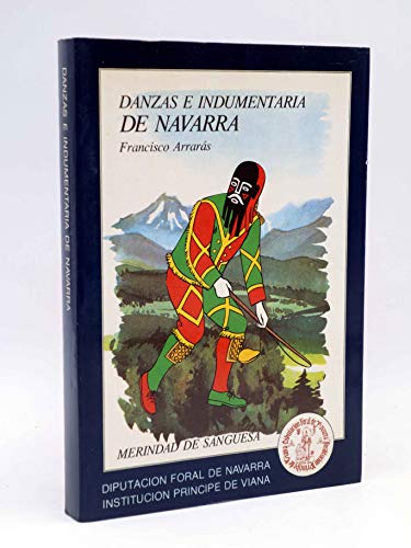 Imagen de archivo de Danzas E Indumentaria de Navarra :merindad de Sangesa a la venta por Hamelyn