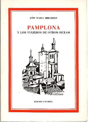 Imagen de archivo de Pamplona y los Viajeros de Otros Siglos a la venta por Hamelyn