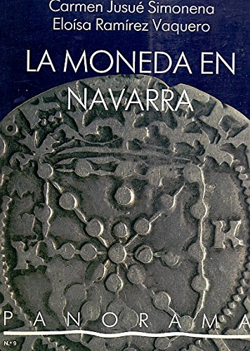 Beispielbild fr La moneda en Navarra (Panorama) (Spanish Edition) zum Verkauf von Cambridge Books