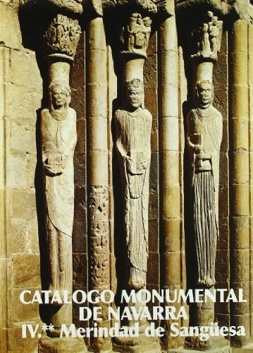 Imagen de archivo de CATLOGO MONUMENTAL DE NAVARRA. MERINDAD DE SANGESA (II) a la venta por Librerias Prometeo y Proteo