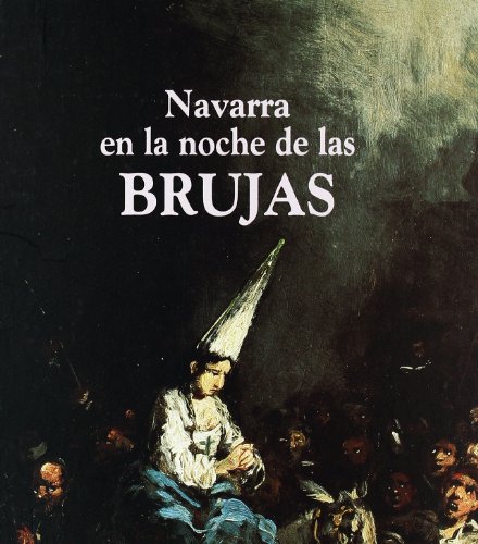 Imagen de archivo de Navarra en la noche de las brujas a la venta por Agapea Libros