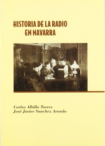 Beispielbild fr Historia de la Radio en Navarra zum Verkauf von Hamelyn