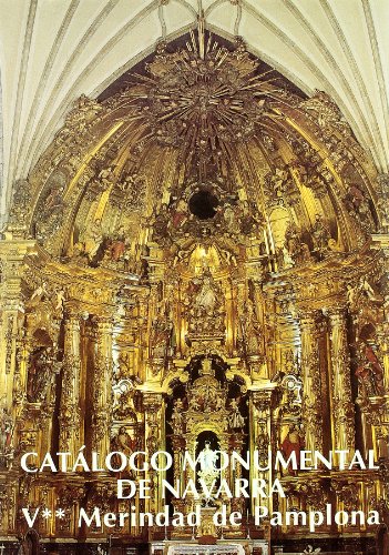 Imagen de archivo de Catlogo monumental de Navarra. Merindad de Pamplona (II): Imoz-Zugarramurdi a la venta por Ammareal