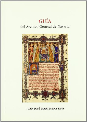 Imagen de archivo de Gua del Archivo General de Navarra (Fuentes para la historia de Navarra) a la venta por medimops