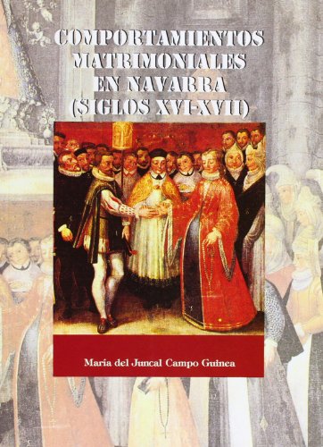 Imagen de archivo de Comportamientos matrimoniales en Navarra (siglos XVI-XVII) a la venta por Agapea Libros