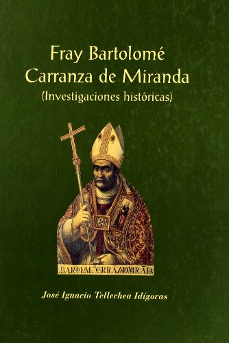 9788423522583: FRAY BARTOLOME CARRANZA DE MIRANDA (SIN COLECCION)