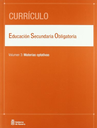 Stock image for Currculo. Educacin Secundaria Obligatoria. Volumen 3: Materias optativas for sale by Buchpark